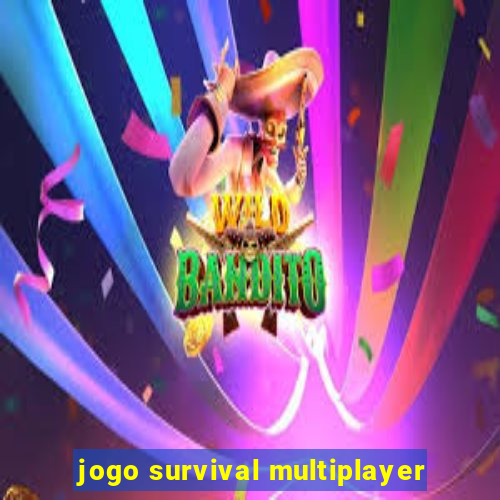 jogo survival multiplayer